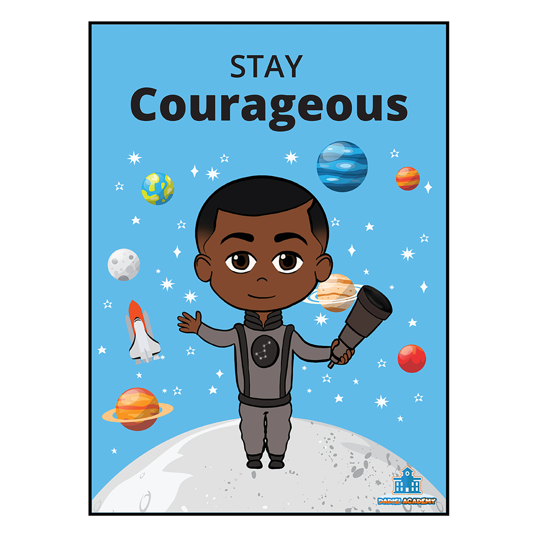 Dre &quot;Stay Courageous&quot; Poster | Brown Toy Box | Astronomy Poster