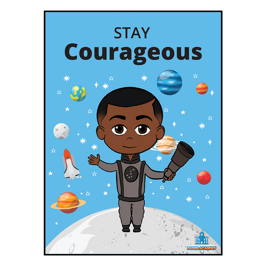 Dre "Stay Courageous" Poster | Brown Toy Box | Astronomy Poster| Black Children| Home Decor