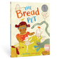 The Bread Pet: A Sourdough Story